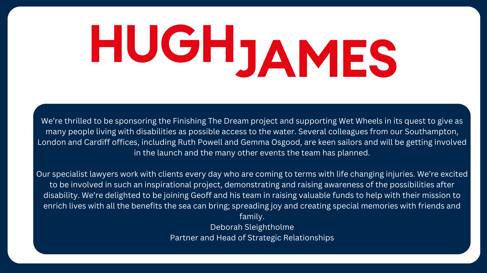 Hugh James Logo and words about how they support Finishing The Dream